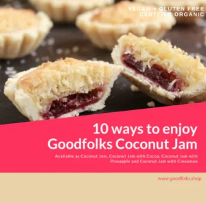 10 ways to enjoy Vegan Goodfolks Coconut Jam